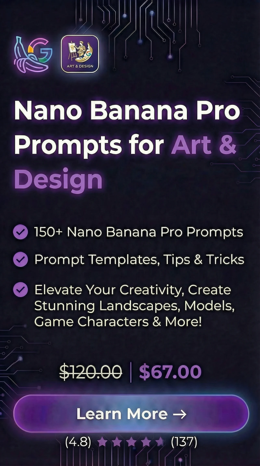 Nano Banana Pro Prompts for Art & Design